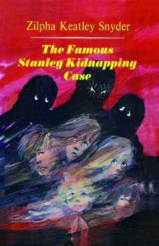 Zilpha Keatley Snyder/The Famous Stanley Kidnapping Case@Repackage